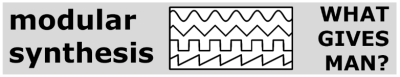 What is Modular Synthesis?